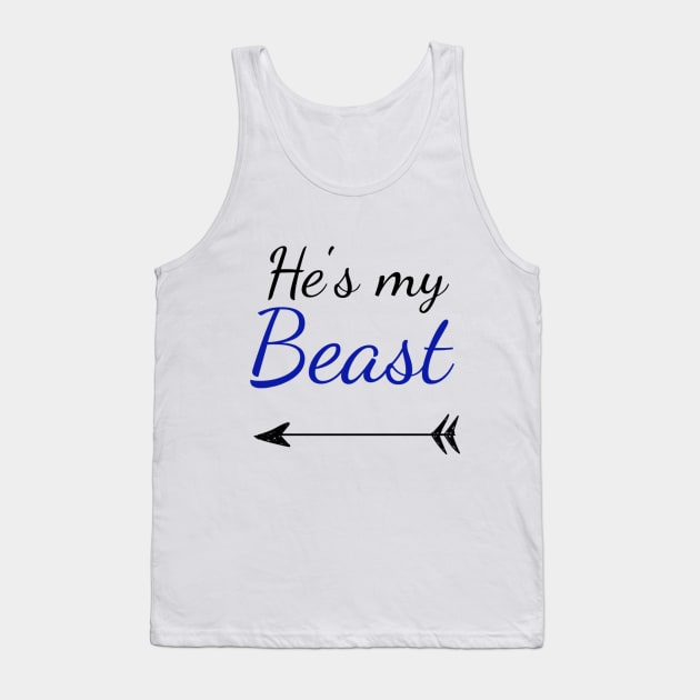 He's My Beast Tank Top by FieryAries